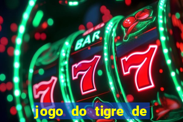 jogo do tigre de 10 reais