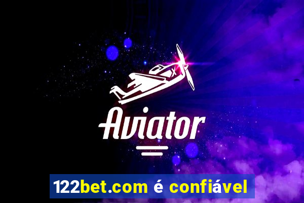 122bet.com é confiável