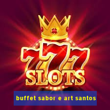 buffet sabor e art santos