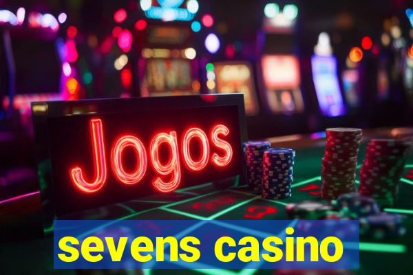 sevens casino