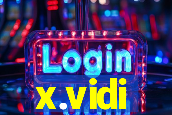 x.vidi