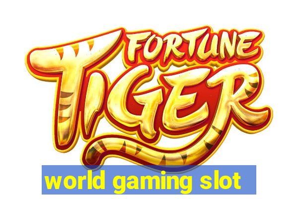 world gaming slot