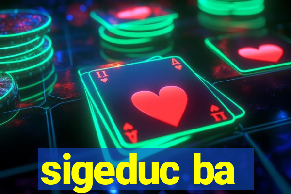 sigeduc ba