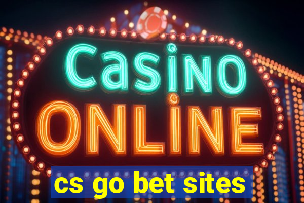 cs go bet sites