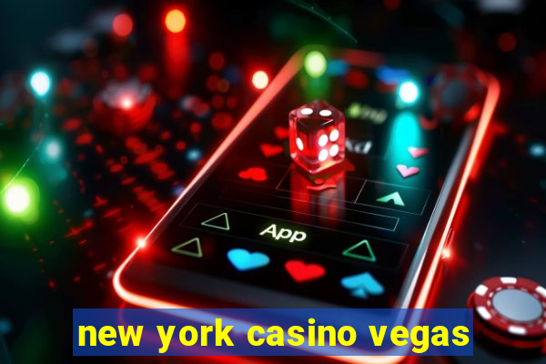 new york casino vegas