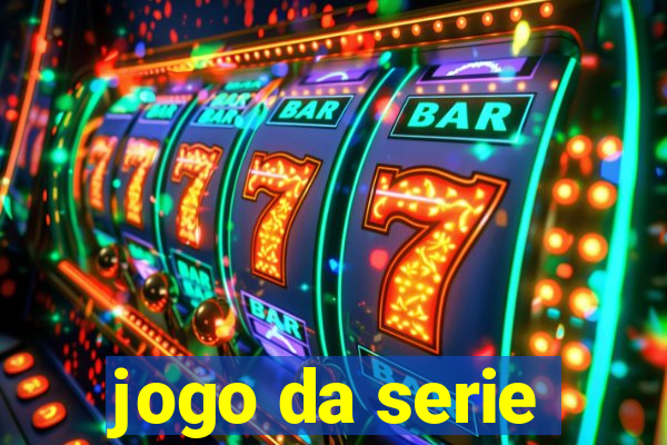 jogo da serie