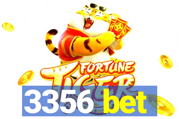 3356 bet