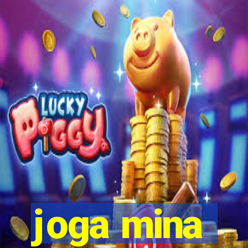 joga mina