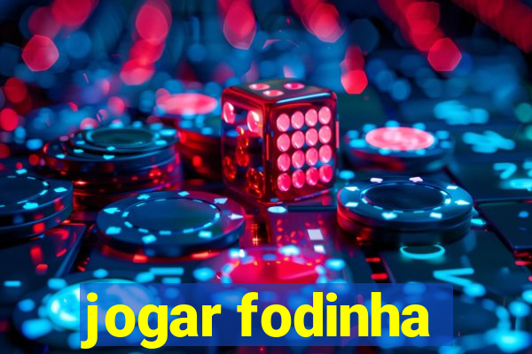 jogar fodinha