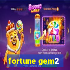 fortune gem2