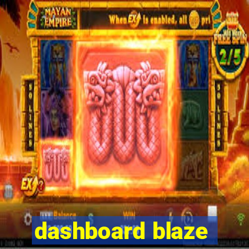 dashboard blaze