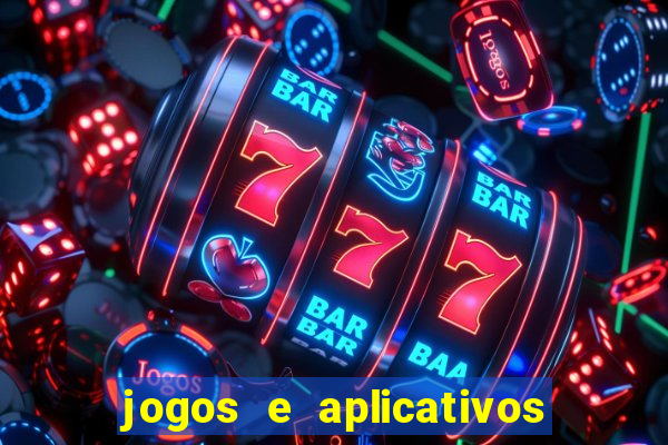 jogos e aplicativos para ganhar dinheiro