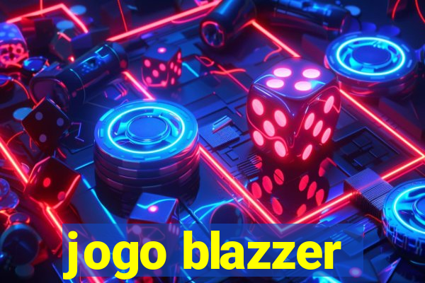 jogo blazzer