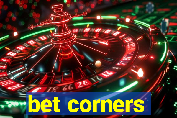 bet corners