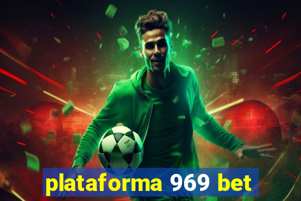 plataforma 969 bet