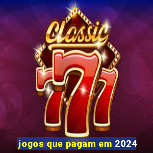 jogos que pagam em 2024