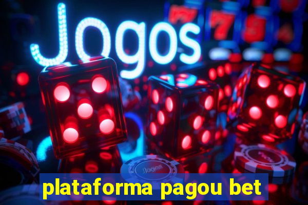 plataforma pagou bet