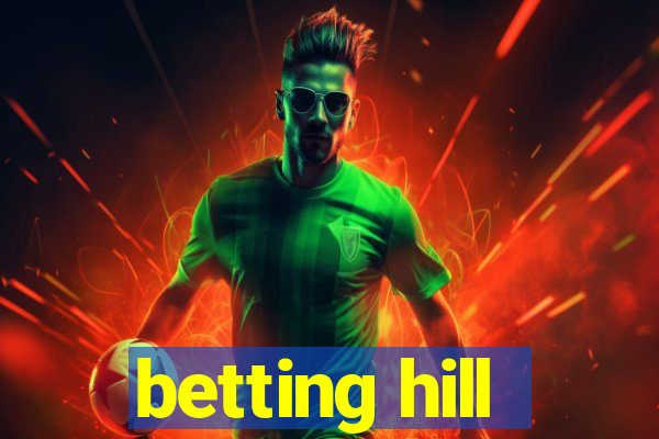 betting hill