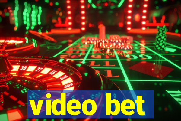 video bet