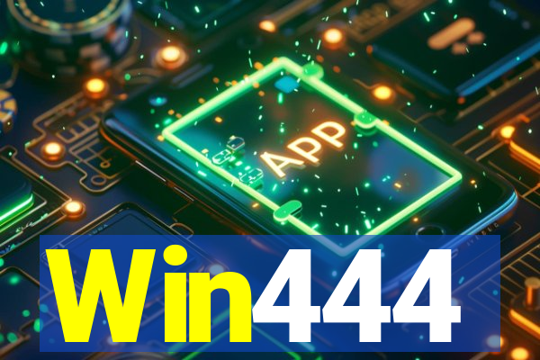 Win444