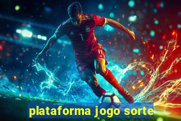 plataforma jogo sorte