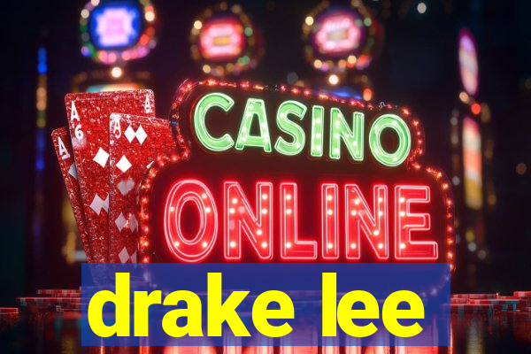 drake lee