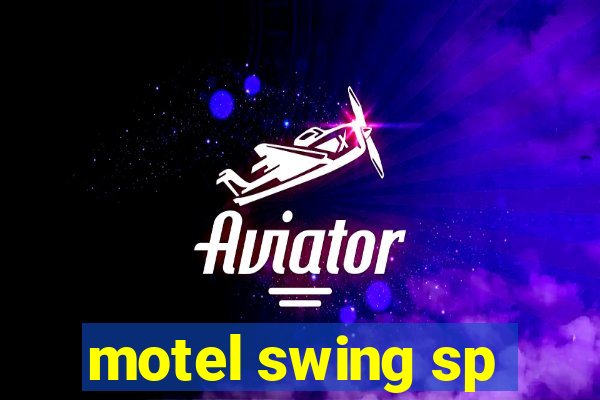 motel swing sp