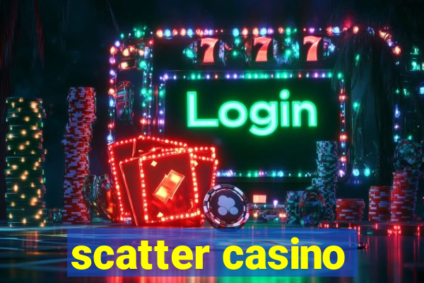 scatter casino