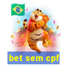 bet sem cpf