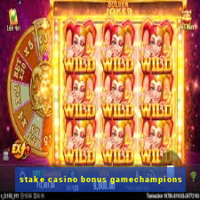 stake casino bonus gamechampions