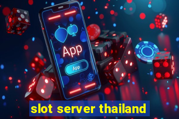 slot server thailand