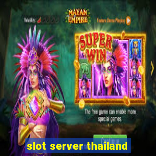 slot server thailand