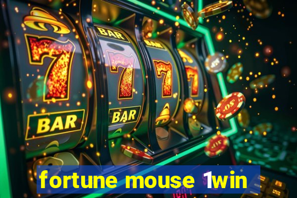 fortune mouse 1win