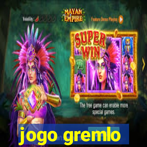 jogo gremlo