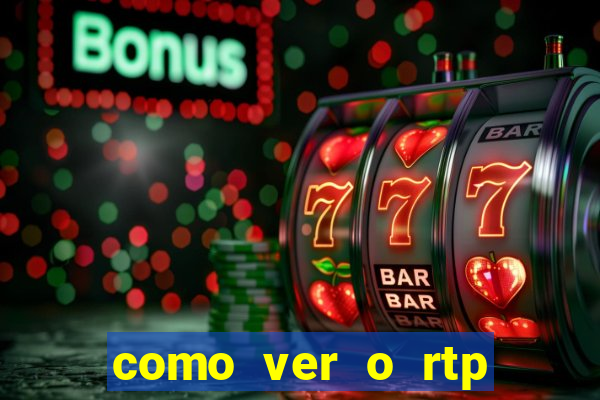 como ver o rtp dos slots