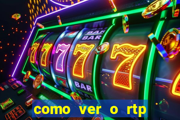 como ver o rtp dos slots