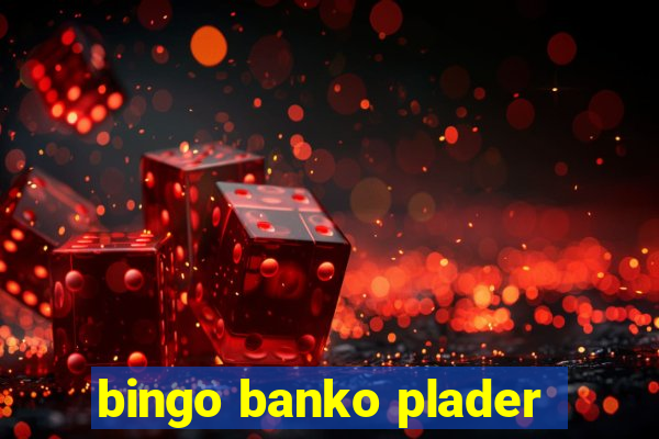 bingo banko plader