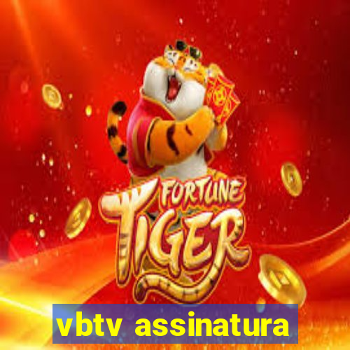 vbtv assinatura