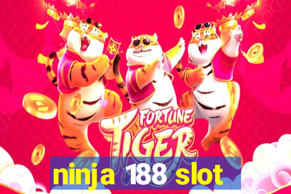 ninja 188 slot