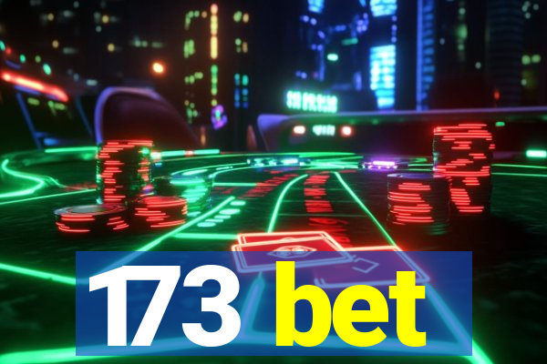 173 bet