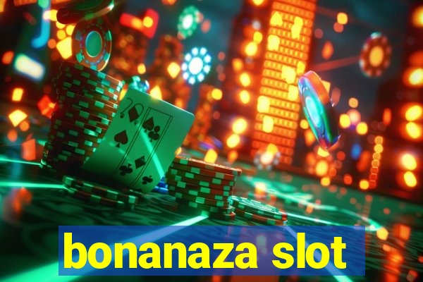 bonanaza slot