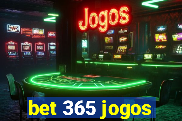 bet 365 jogos