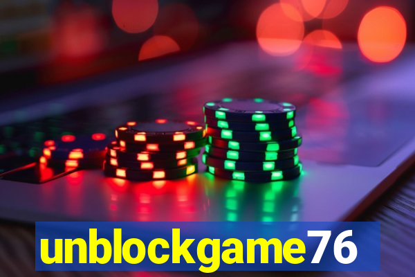 unblockgame76