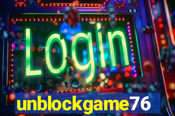 unblockgame76