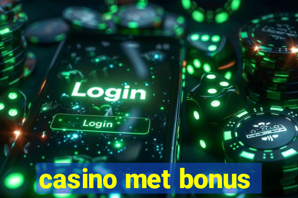 casino met bonus