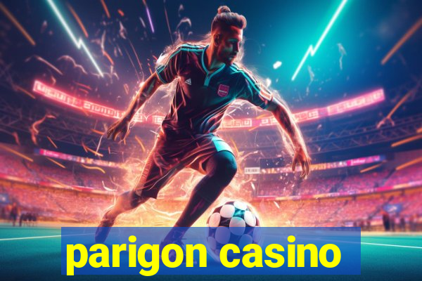 parigon casino