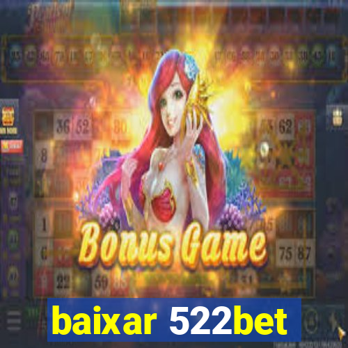 baixar 522bet