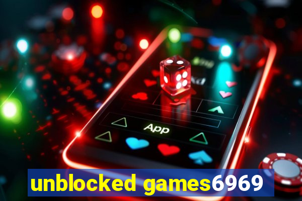 unblocked games6969