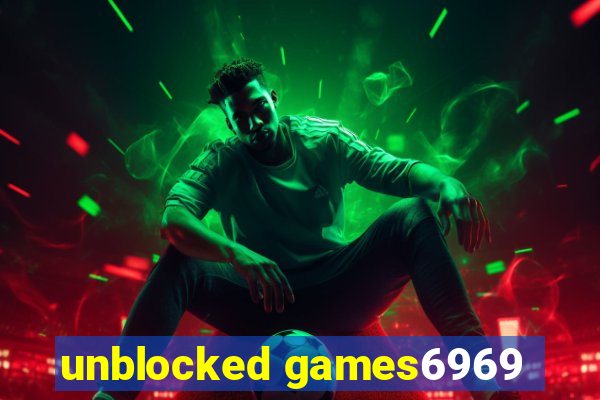 unblocked games6969