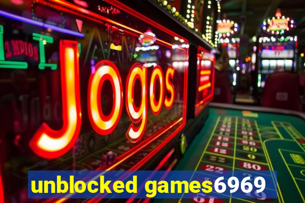 unblocked games6969